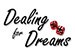 Dealing for Dreams