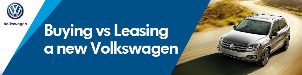 Buying vs Leasing a new VW at Boise Volkswagen in Ada County