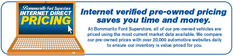 Bommarito Ford uses current market data to price our used car inventory. Browse our Ford inventory today! Our Certified Pre-Owned Ford inventory has internet verified pricing to save you time.