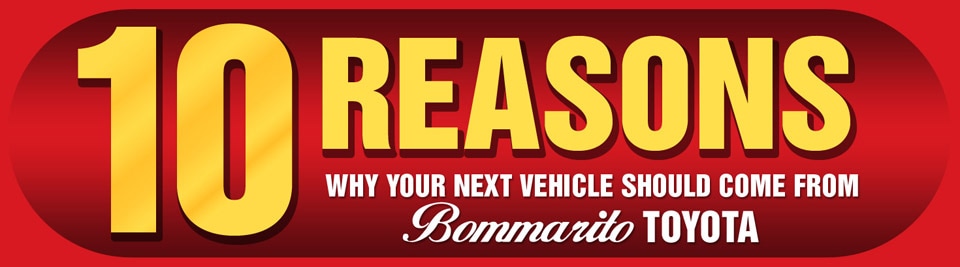 Visit Bommarito Toyota in Hazelwood, MO to test drive a car today! 10 Reasons to Buy a Car from Bommarito Toyota