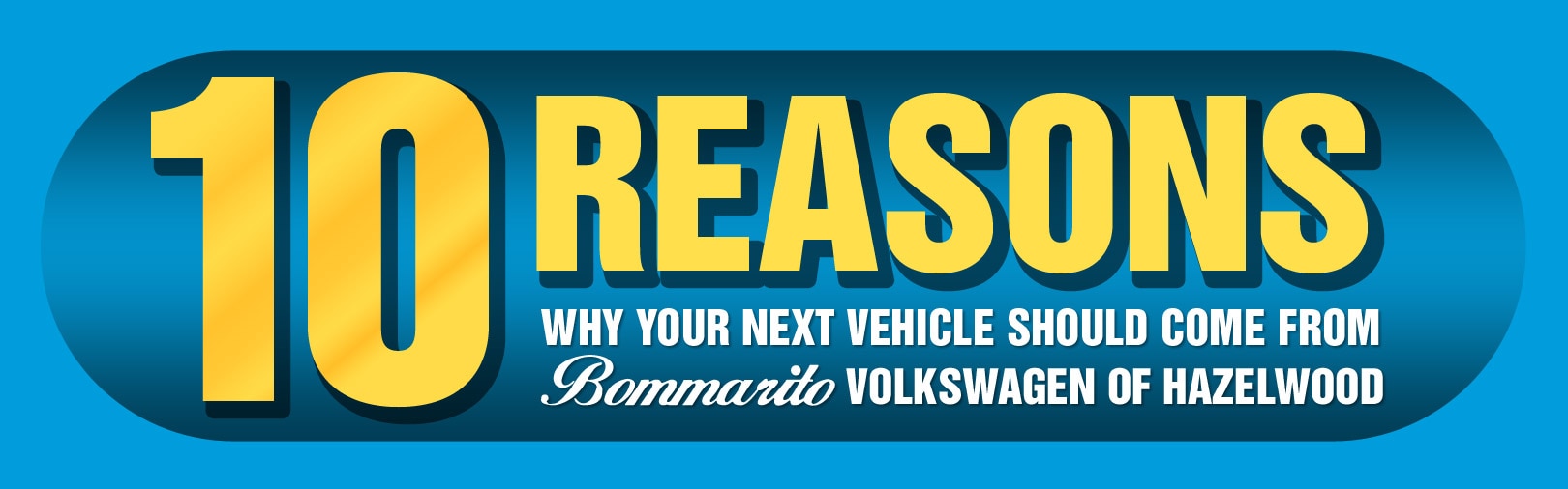 Find out why you should test drive a car at Bommarito Volkswagen of Hazelwood. 10 Reasons to Buy a Car from Bommarito VW of Hazelwood