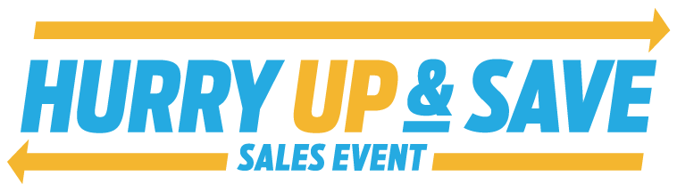 Hurry Up and Save Sales Event Hurry Up and Save Sales Event