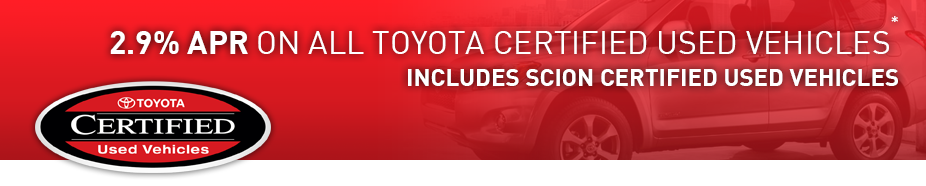 2.9% APR on all Toyota Certified Vehicles