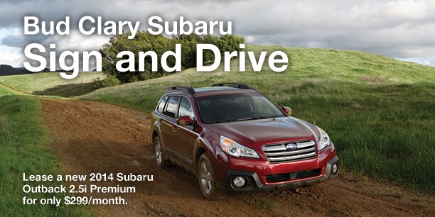 Bud-Clary-Subaru-Sign-and-Drive-Even-Lease-a-new-2014-Subaru-Outback-2.5i-Premium-for-only-299-per-month.jpg