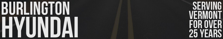 About Burlington Hyundai About Burlington Hyundai