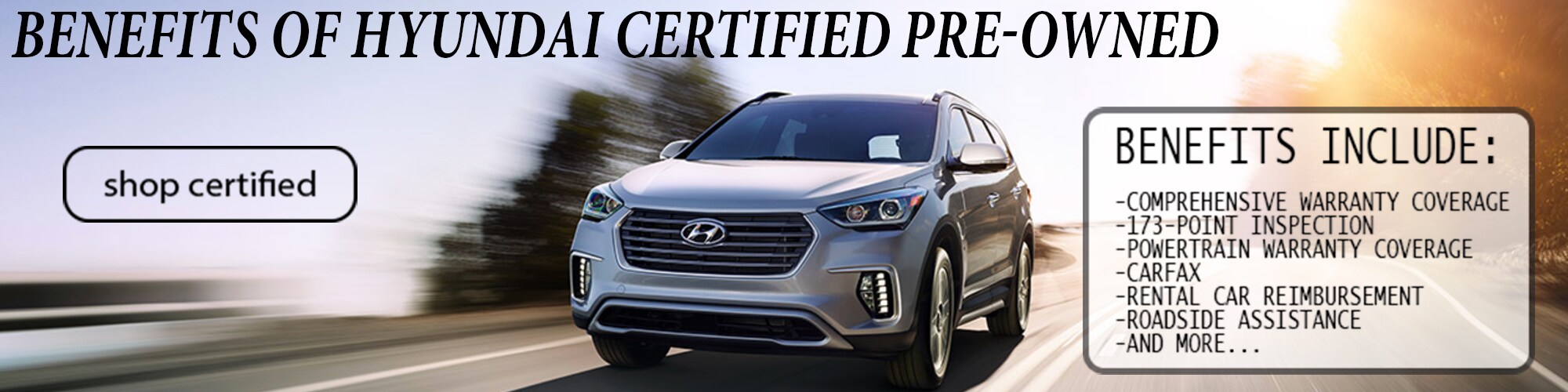 Why Buy Hyundai Certified Pre-Owned Why Buy Hyundai Certified Pre-Owned