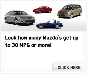 Look how many Mazda's get up to 30 MPG or more!