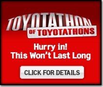 Toyotathon of Toyotathons - Hurry in! This Won't Last Long