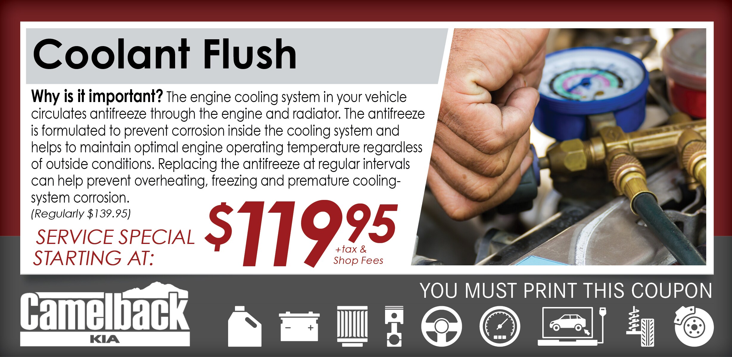 Coolant Flush, Phoenix, AZ Automotive Service Special Coolant Flush, Phoenix, AZ Automotive Service Special Special