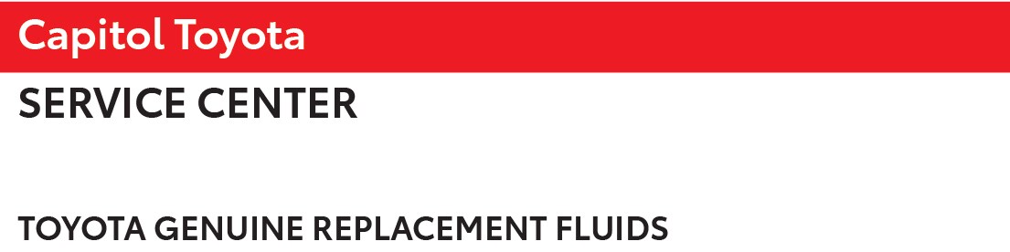 Genuine Toyota Replacement Fluids Genuine Toyota Replacement Fluids