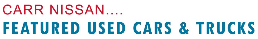 Beaverton Nissan Dealer Carr Nissan Featured Used Cars