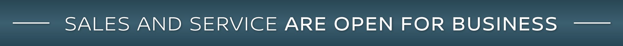 Sales & Service Open for Business!