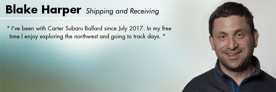 Blake Harper, Shipping and Receiving at Carter Subaru Ballard in Seattle, WA