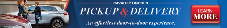 CavLincoln_SPRBanner_PickUpAndDelivery_728x90_0618_v2.jpg