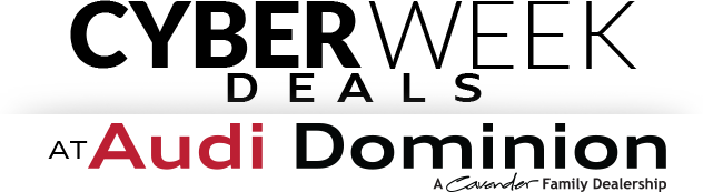 Cyber Week Deals at Audi Dominion