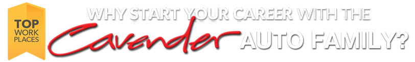 Why Start Your Career with the Cavender Auto Family
