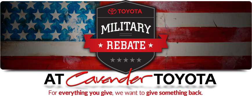 Military Rebate at Cavender Toyota