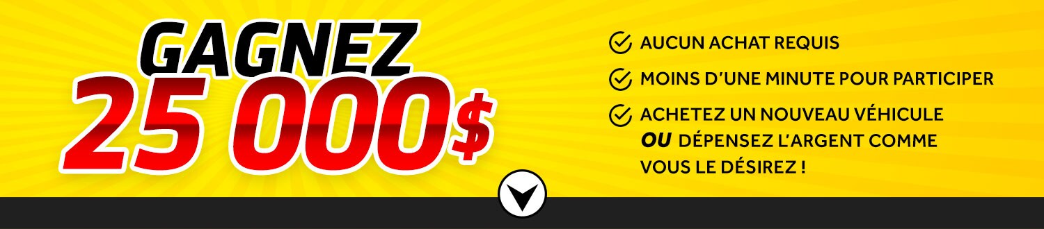Concours 25 000$ cash à gagner