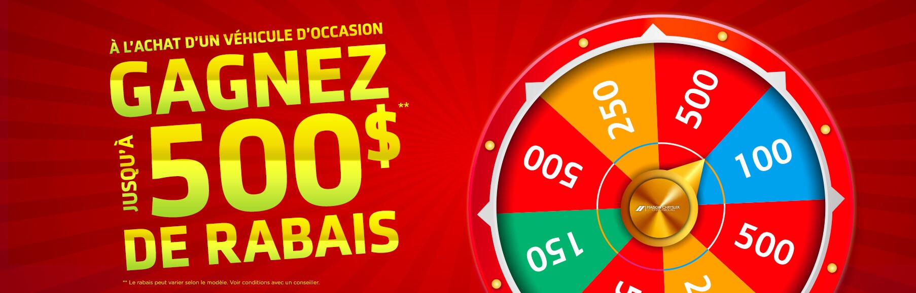Gagnez votre rabais de 500$