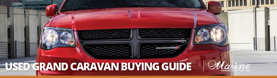 Used Grand Caravan Buying Guide - Marine Chrysler Used Grand Caravan Buying Guide