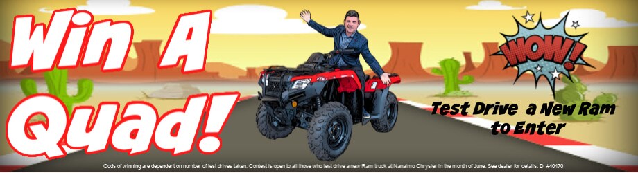 Nanaimo Chrysler - Test Drive to Win A Quad.jpg