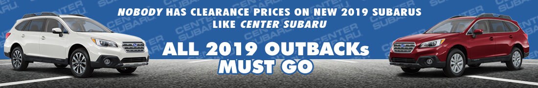 ALL 2019 Outbacks MUST GO at Center Subaru