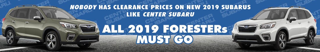 ALL 2019 Foresters MUST GO at Center Subaru