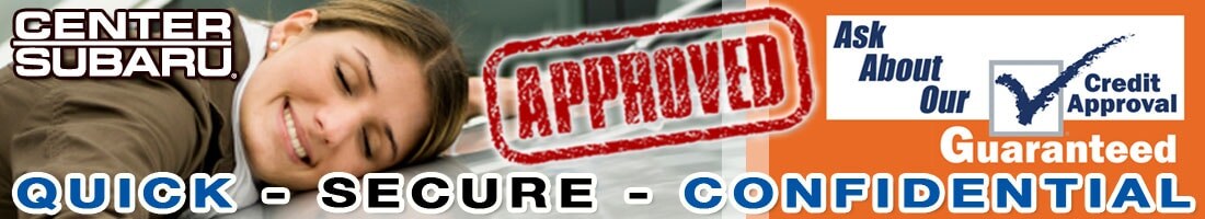 Guaranteed Loan Approval at Center Subaru