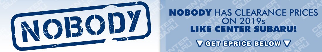 Center Subaru 2019 Model Year Clearance Event