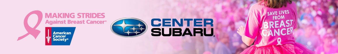 Center Subaru is Making Strides Against Breast Cancer