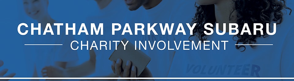 Chatham Parkway Subaru CHARITY INVOLVEMENT