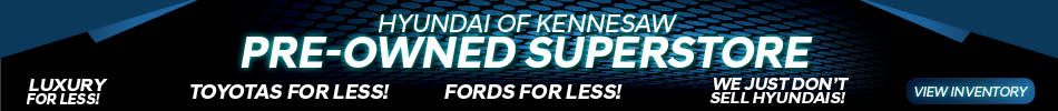 Pre-owned Superstore Hyundai of Kennesaw