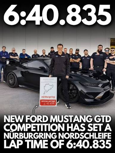 Ford Mustang GTD record setting Nürburgring lap