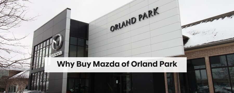 Why Buy Mazda of Orland Park.png