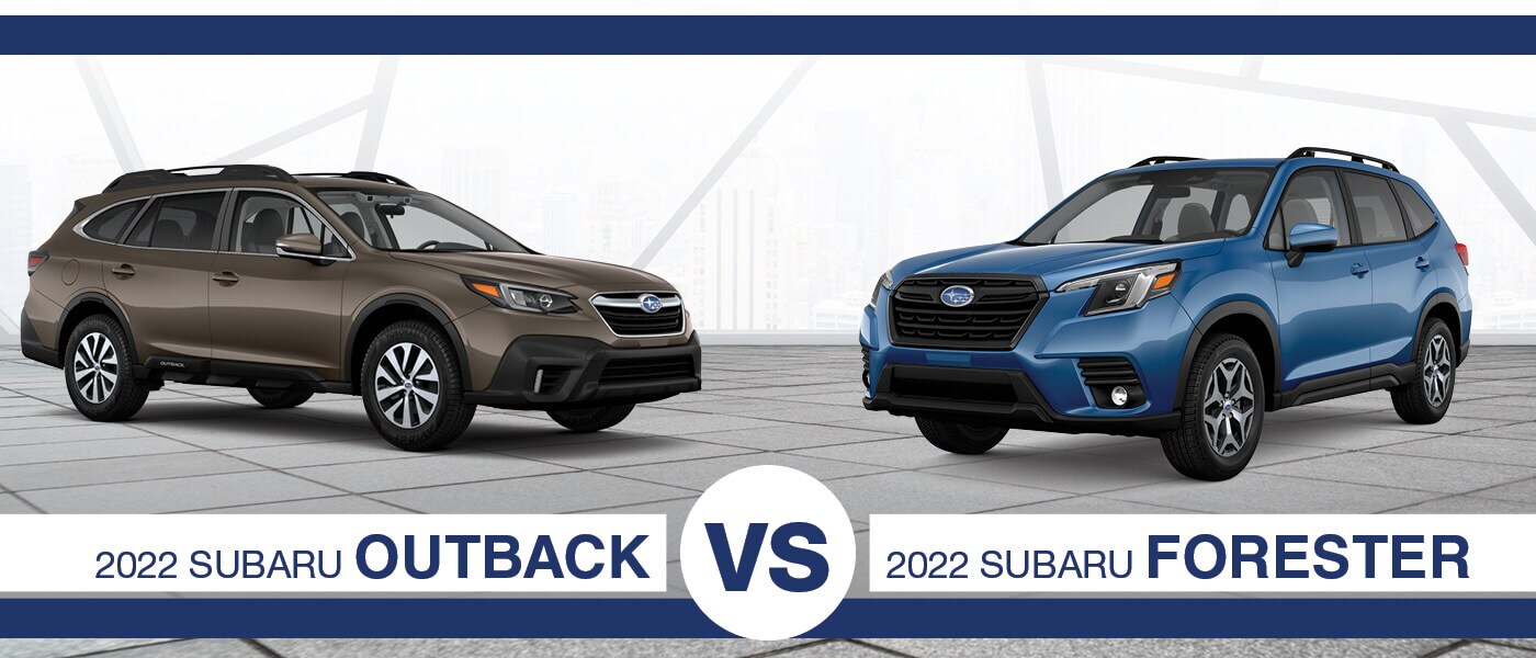 2022 Subaru Outback vs 2022 Subaru Forester
