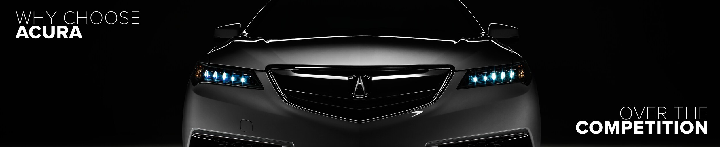 Why Choose Acura Compare Acura with the Competition