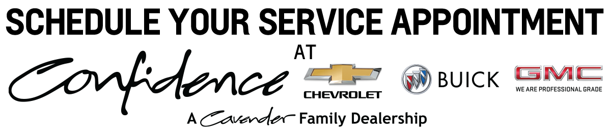 Schedule Your Service Appointment at Confidence Chevrolet Buick GMC