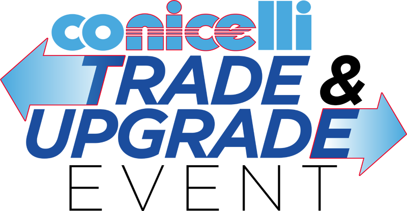 Trade & Upgrade at Conicelli!