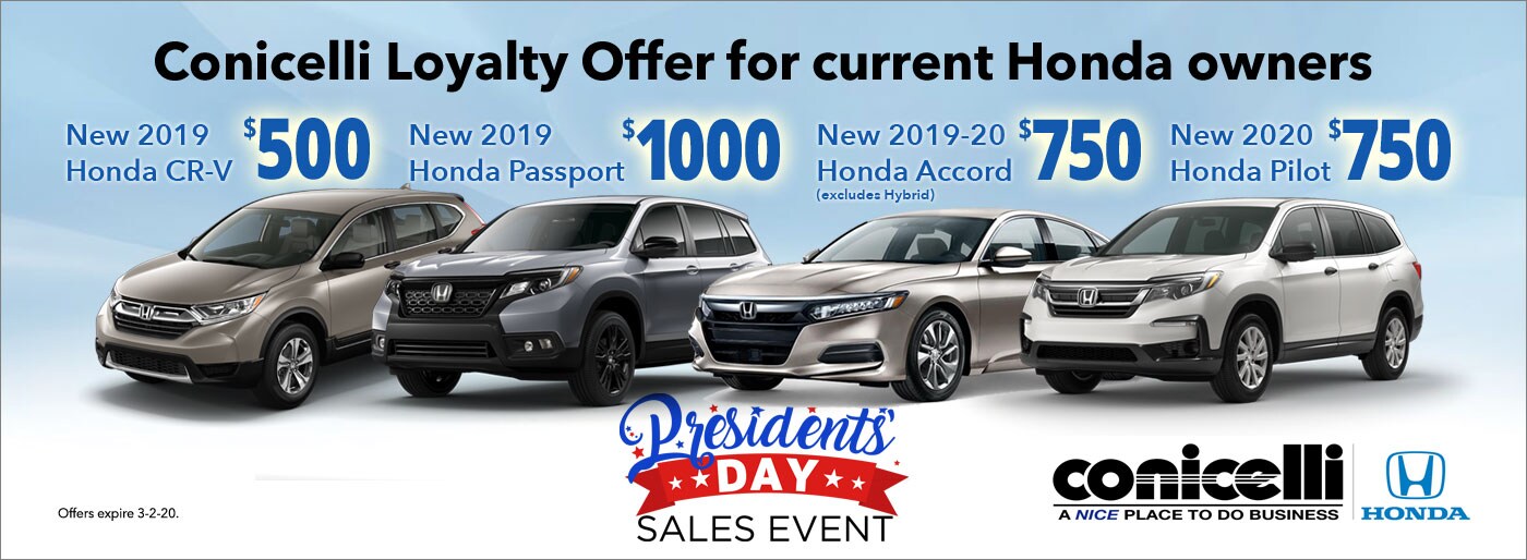 Up to $1000 Conicelli Loyalty Offer for current Honda owners!