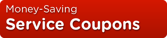 Click for Money-Saving Service Coupons!