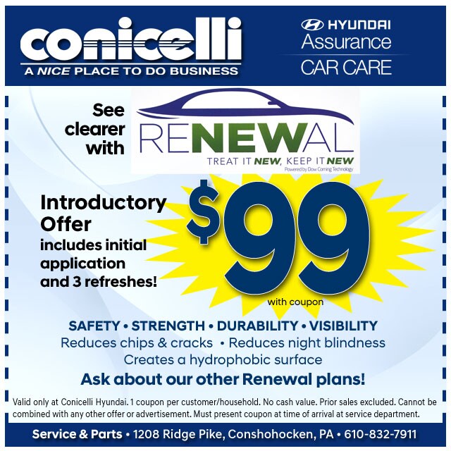 $99 Introductory Offer for Renewa at Conicelli Hyundail Click to schedule service...