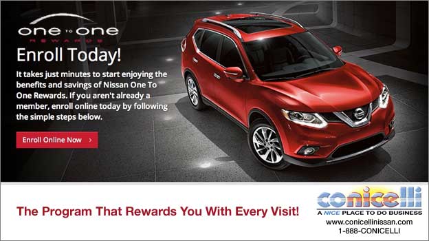 Click to enroll in Nissan One to One Rewards -- The program that rewards you with every visit!