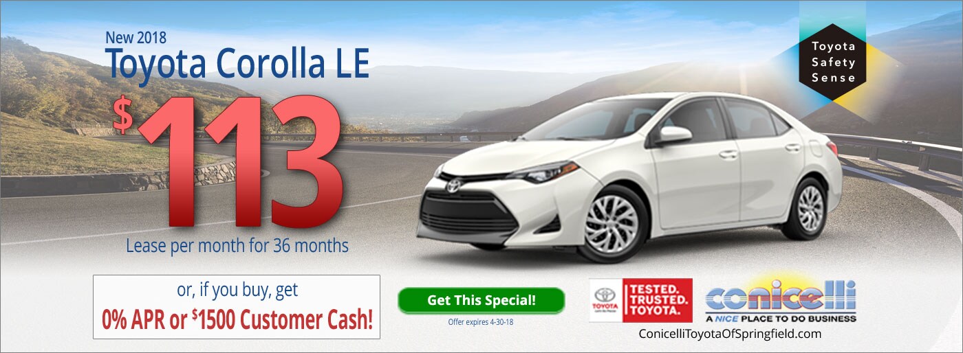 $113/mo. leases a New 2018 Toyota Corolla LE at Conicelli Toyota of Springfield. Call 1-877-740-4031.