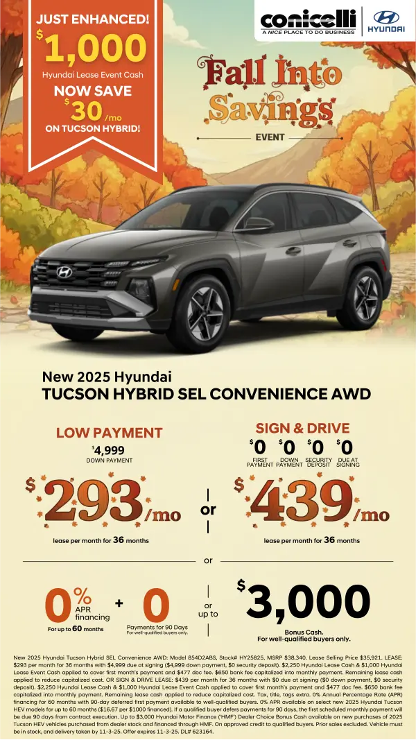 Sign & Drive a new 2025 Tucson Hybrid SEL Convenience AWD for just $439/mo. or lease for $293/mo. Claim this Special...