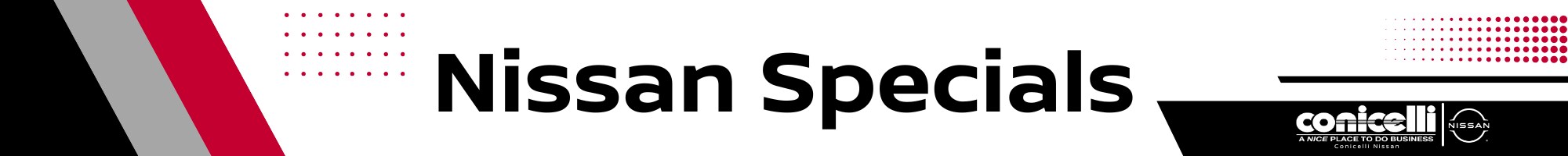 Conicelli Nissan Specials