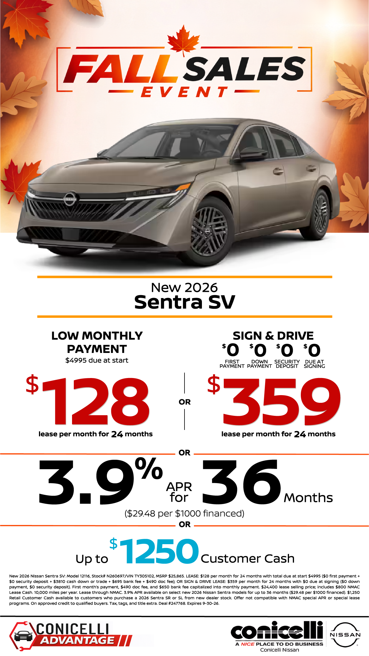$128/mo. (OR $359/mo. with $0 due at signing) leases a New 2026 Sentra SV at Conicelli Nissan! Claim this Special...