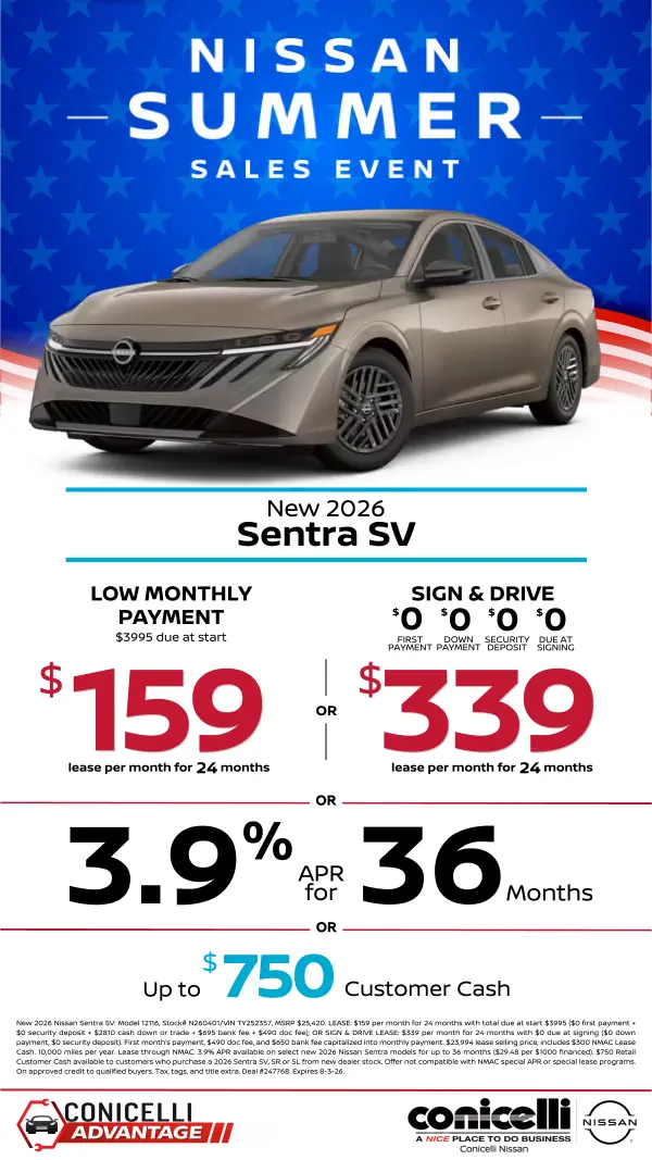 $159/mo. (OR $339/mo. with $0 due at signing) leases a New 2026 Sentra SV at Conicelli Nissan! Claim this Special...