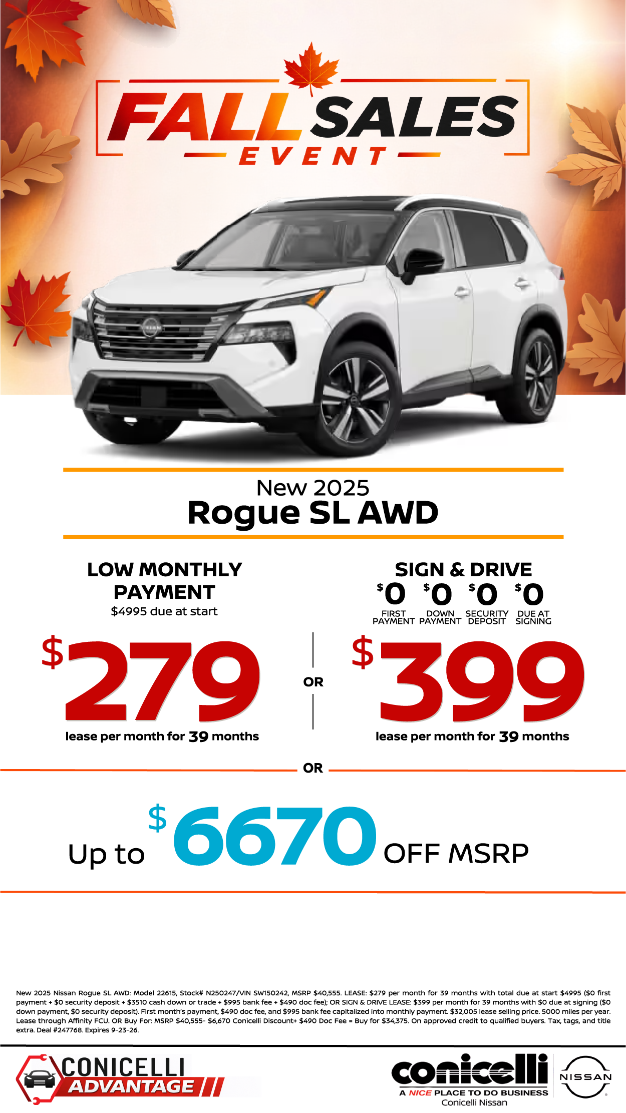 $279/mo. (OR $399/mo. with $0 due at signing) leases a New 2025 Rogue SL AWD at Conicelli Nissan! Claim this Special....