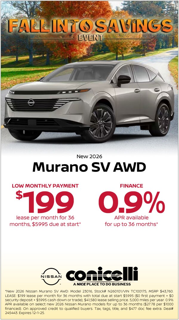 $199/mo. leases a New 2026 Murano SV AWD at Conicelli Nissan! Claim this Special....