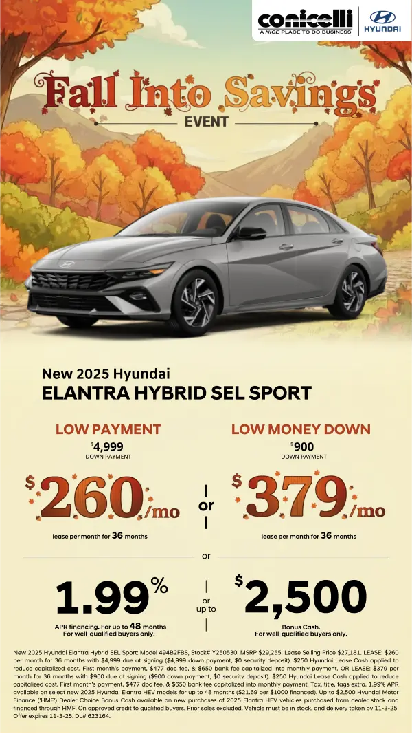 Lease a new 2025 Elantra Hybrid SEL Sport for just $260/mo. or lease for $379/mo. with low money down Claim this Special...